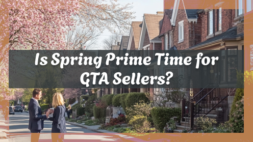 Is Spring the Best Time to Sell GTA Homes?