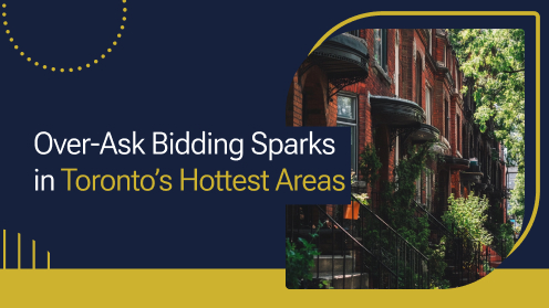 Over-Ask Bidding Sparks in Toronto’s Hottest Areas