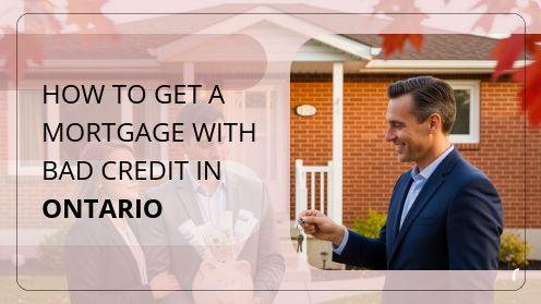 How to Get a Mortgage With Bad Credit in Ontario