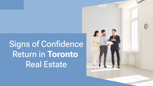 Signs of Confidence Return in Toronto Real Estate