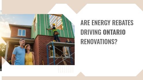 Are Energy Rebates Driving Ontario Renovations?