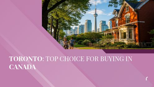 Toronto: Top Choice for Buying in Canada