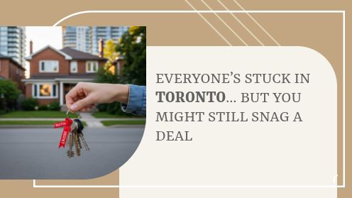 Everyone’s Stuck in Toronto… but You Might Still Snag a Deal