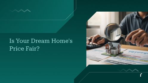 Is Your Dream Home’s Price Fair?